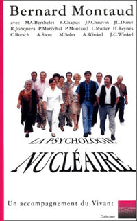La Psychologie Nucleaire. Un Accompagnement Du Vivant