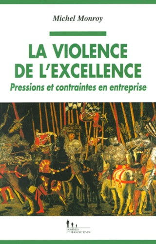 La violence de l'excellence
