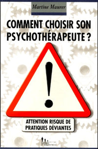 Comment choisir son psychothérapeute ?