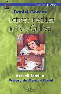 Lettres inédites du fils de Gulliver
