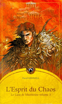 Le Lion de Macédoine, volume 3. L' Esprit du chaos