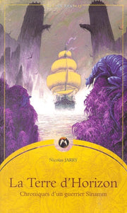 Chroniques d'un guerrier Sînamm, tome 2 : La Terre d'horizon