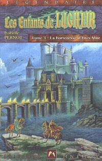 Les Enfants De Lugheir Tome 3 : La Forteresse D'Ynis Mor