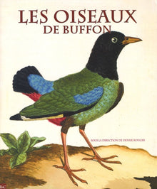 Les oiseaux de Buffon: Dans la bibliothèque de Louis Médard