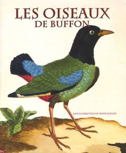 Les oiseaux de Buffon: Dans la bibliothèque de Louis Médard