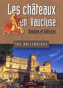 Les châteaux en Vaucluse