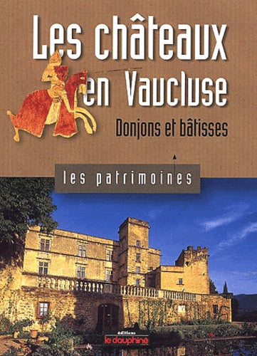 Les châteaux en Vaucluse