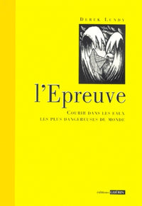 L'Epreuve. Histoire du Vendée Globe, 1996-1997