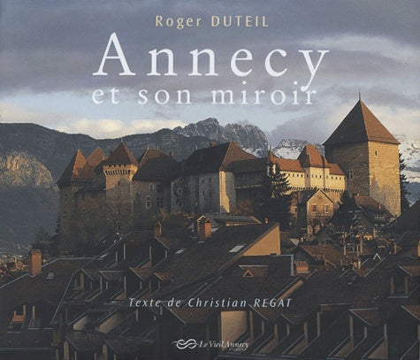 Annecy et son miroir