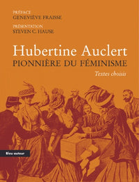 HUBERTINE AUCLERT, PIONNIERE DU FEMINISME