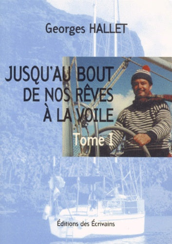 Jusqu'au bout de nos rêves à la voile