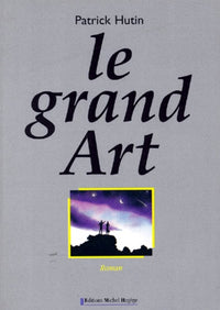 Le grand Art