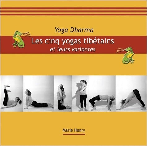 Les cinq yogas tibétains et leurs variantes