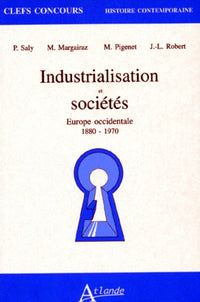Industrialisation et sociétés, Europe occidentale, 1880 - 1970