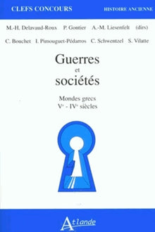 Guerres et sociétés. Mondes grecs, V-IVe siècles