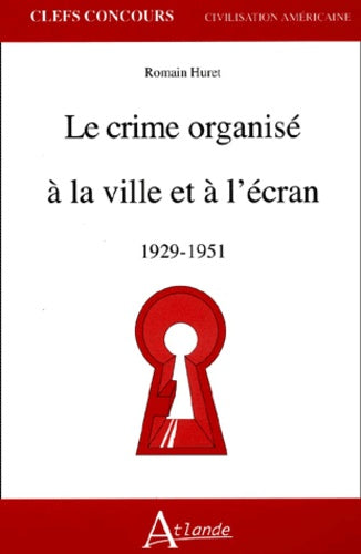 Crime organisé à la ville et à l'écran