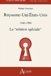 Royaume-uni - Etats-unis 1945-1990 - La "relation spéciale"