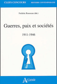 Guerres, paix et sociétés - 1911-1946