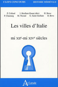 Les villes d'Italie mi XIIe - mi XIVe siècles