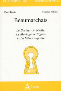 Le Barbier de Séville, Le Mariage de Figaro et La Mère coupable