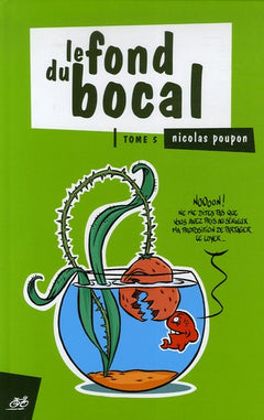 Le Fond du bocal - Tome 04