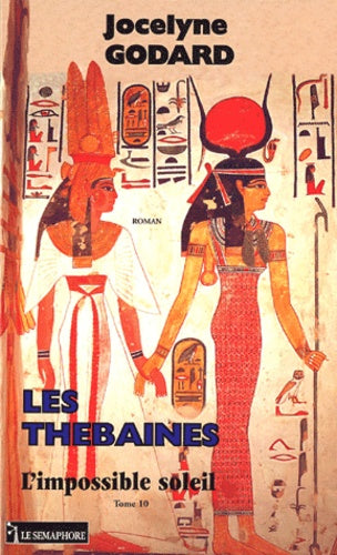 L'impossible soleil (Les Thébaines)