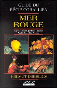 Guide du récif corallien de Mer rouge