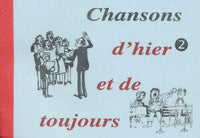 Chansons d'hier et de toujours. 2