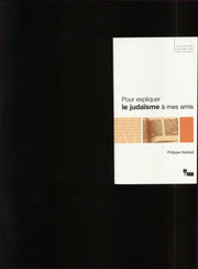 Pour expliquer le judaïsme à mes amis