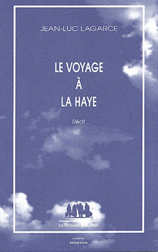 Le voyage à La Haye