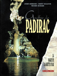 Gouffre de Padirac: La magie de la goutte d'eau