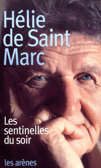 Les sentinelles du soir