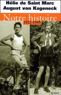 Notre histoire, 1922-1945