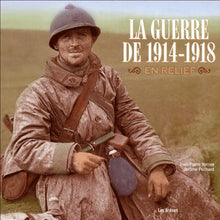 La guerre de 1914-1918 en relief: L'album de la Grande Guerre