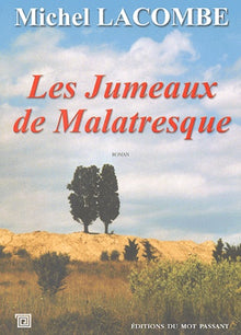 Les jumeaux de Malatresque