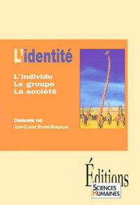 L'Identite. L'Individu, Le Groupe, La Societe
