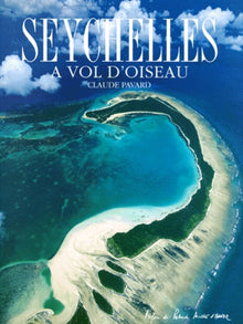 Seychelles : A vol d'oiseau