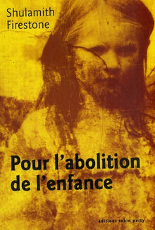 Pour l'abolition de l'enfance