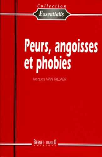 Peurs, angoisses et phobies