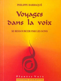 Voyages dans la voix : Se ressourcer par les sons