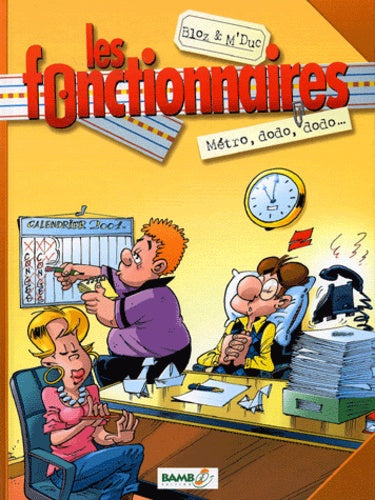 Les fonctionnaires, volume 1