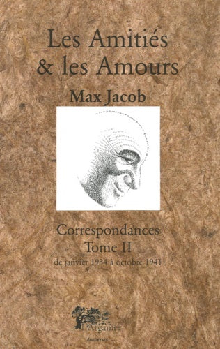 Correspondances : Tome 2, Les Amitiés et les Amours