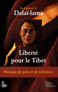 Liberté pour le Tibet : Message de paix et de tolérance