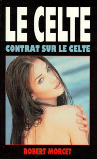 Le Celte : contrat sur le celte, numéro 2