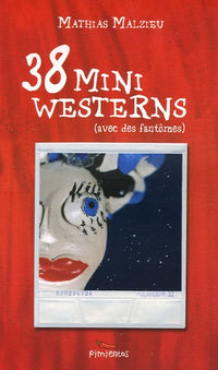 38 mini westerns (avec des fantômes)