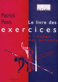 Le livre des exercices à l'usage des acteurs