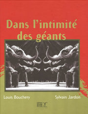 Dans l'intimité des géants
