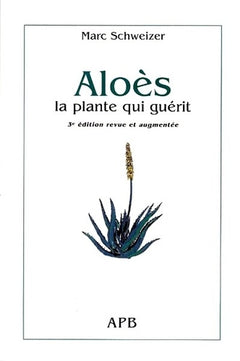 Aloès: La plante qui guérit