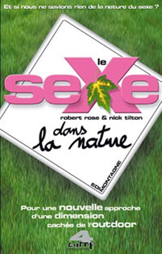 Le sexe dans la nature - pour une nouvelle approche d'une dimension cachée de l'outdoor