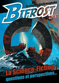 Bifrost N° 61: LA SCIENCE-FICTION : QUESTIONS ET PERSPECTIVES